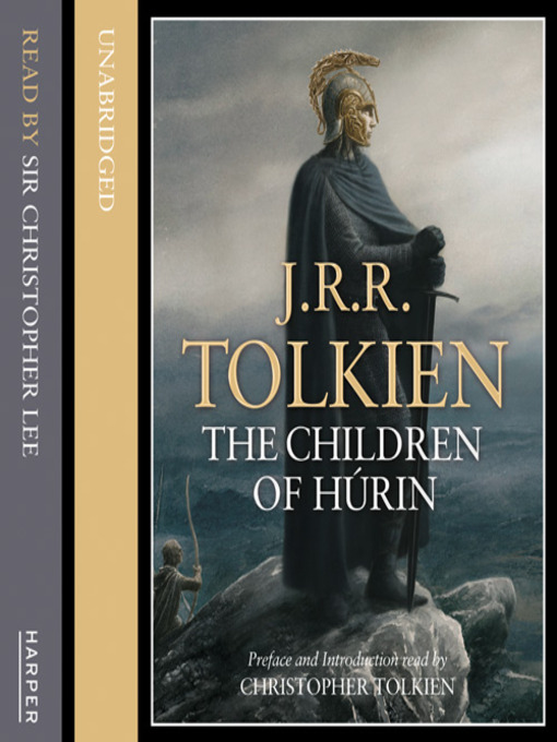 Title details for The Children of Húrin by J. R. R. Tolkien - Available